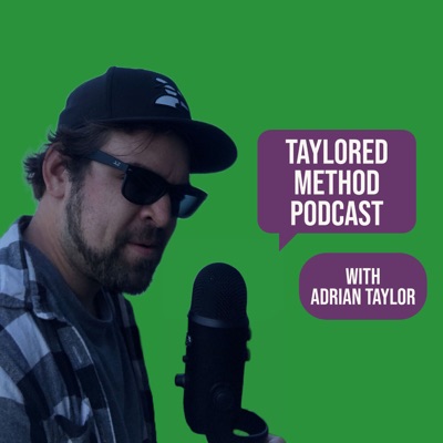 Taylored Method Podcast