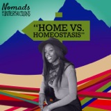 Home vs. Homeostasis (with Raena Rice)