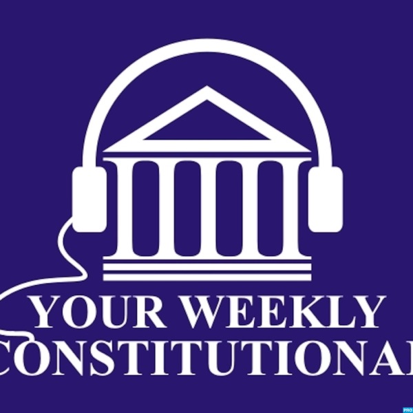 Your Weekly Constitutional