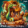 Podcasts pour enfants : Les contes d'un autre temps / histoire du soir / Podcast enfant