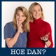 'Hoe dan'? - De Podcast