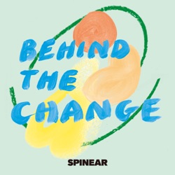 BEHIND THE CHANGE