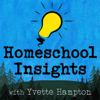 Homeschool Insights - Biblical Home Education Inspiration in Under 10 Minutes! - Yvette Hampton, Schoolhouse Rocked: The Homeschool Revolution, Biblical Family Network