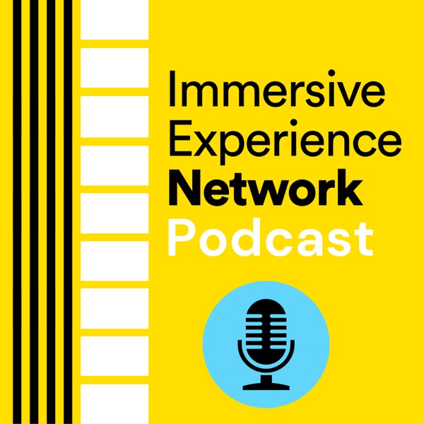 Immersive Experience Network Podcast Image