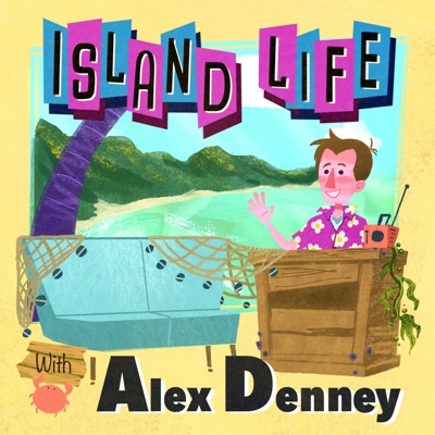 Island Life with Alex Denney