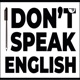 I don't speak English.