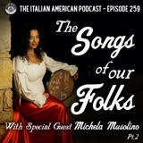 IAP 259: The Songs of Our Folks with Special Guest Michela Musolino Part 2
