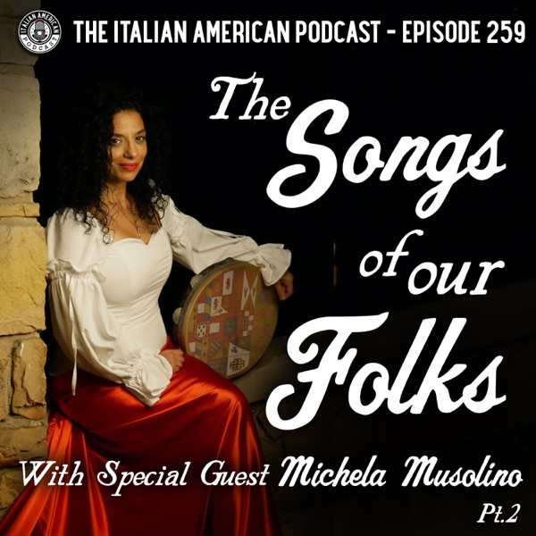 IAP 259: The Songs of Our Folks with Special Guest Michela Musolino Part 2 photo