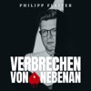 Verbrechen von nebenan: True Crime aus der Nachbarschaft