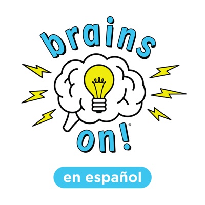 Brains On en Español:American Public Media