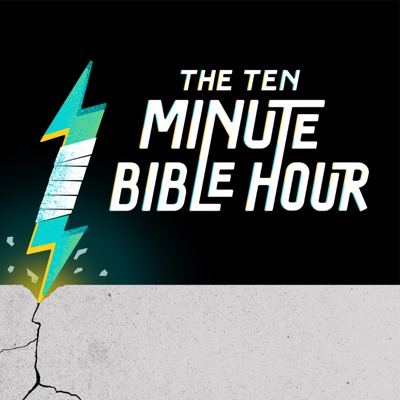 The Ten Minute Bible Hour Podcast:Matt Whitman