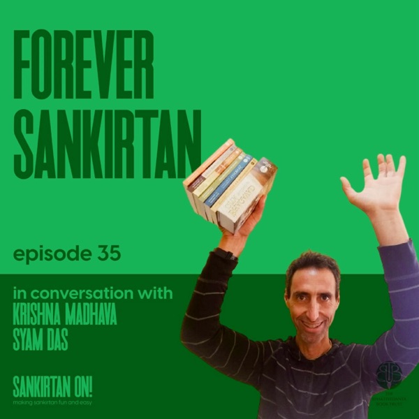 [ES] Ep35- Forever Sankirtan with Krishna Madhava Syam Prabhu photo