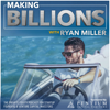 Making Billions: The Private Equity Podcast for Fund Managers, Startup Founders, and Venture Capital Investors - Ryan Miller