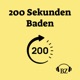 200 Sekunden Baden