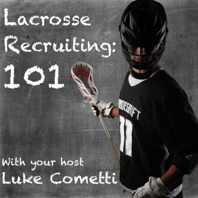 Lacrosse Recruiting 101 Lacrosse Recruiting 101