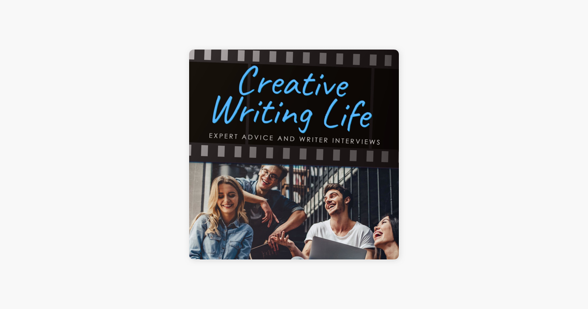 creative writing life podcast