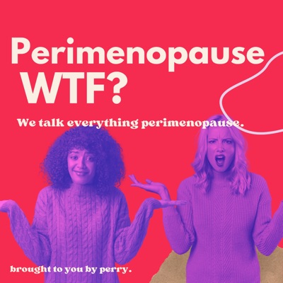 Perimenopause WTF?:perry app