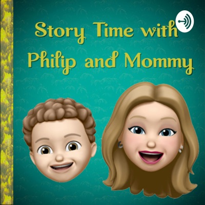 Story time with Philip and Mommy!:Lisa Bueno