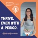Thrive. Even With A Period. A Great Health Naturally Podcast by Amy Morris, Nutritional Therapist.
