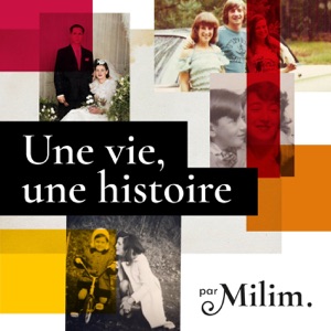 Une vie, une histoire