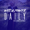 Witch Power Daily - Storm Faerywolf