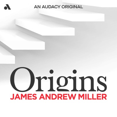 Origins with James Andrew Miller:Audacy Studios