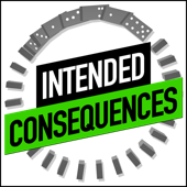Intended Consequences
