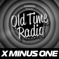 X Minus One | Old Time Radio podcast