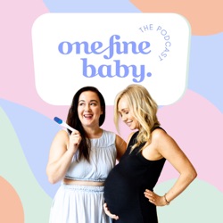 One Fine Baby Pregnancy Podcast