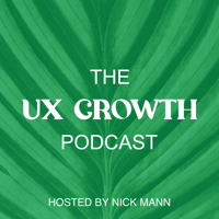 The UX Growth podcast