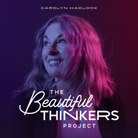The Beautiful Thinkers Project podcast