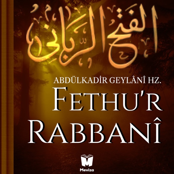 Fethur Rabbani - Abdulkadir Geylani Hazretleri - Meviza
