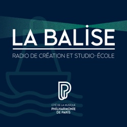 La Balise - Philharmonie de Paris