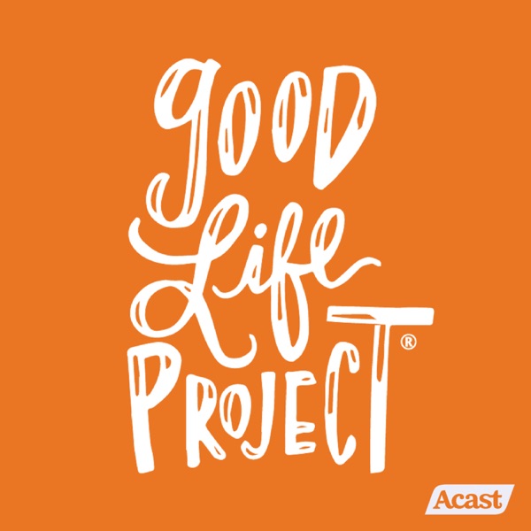 Good Life Project