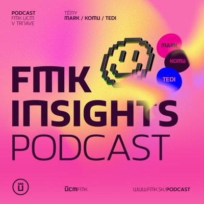 FMK Insights:FMK Podcasty