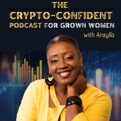 Ep 7 GrownWomenCrypto with Dee Brooks: Don’t be afraid of crypto taxes