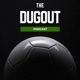 The Dugout Podcast