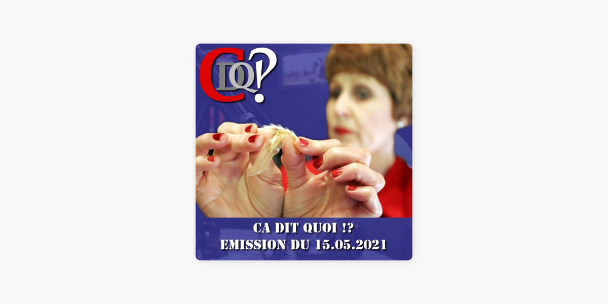 Ca Dit Quoi !?: CDQ !? (Sonnet Ehlers / Vaccin / WhatsApp) on Apple Podcasts