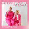 The Oversharers Podcast - Kally and Hodo