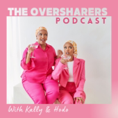 The Oversharers Podcast - Kally and Hodo