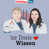 'ne Dosis Wissen | Der Medizin-Podcast für Menschen im Gesundheitswesen - Apotheken Umschau Pro & gesundheit-hören