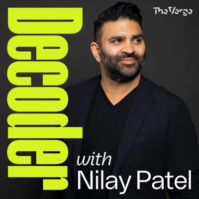 Decoder with Nilay Patel:The Verge