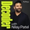 Decoder with Nilay Patel