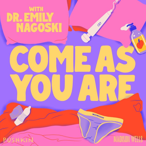 Introducing…The Science of Horniness from Come As You Are with Dr. Emily Nagoski photo
