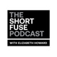 The Short Fuse Podcast