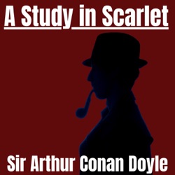 Part 1 - Chapter 2 - The Science of Deduction - A Study in Scarlet - Sir Arthur Conan Doyle