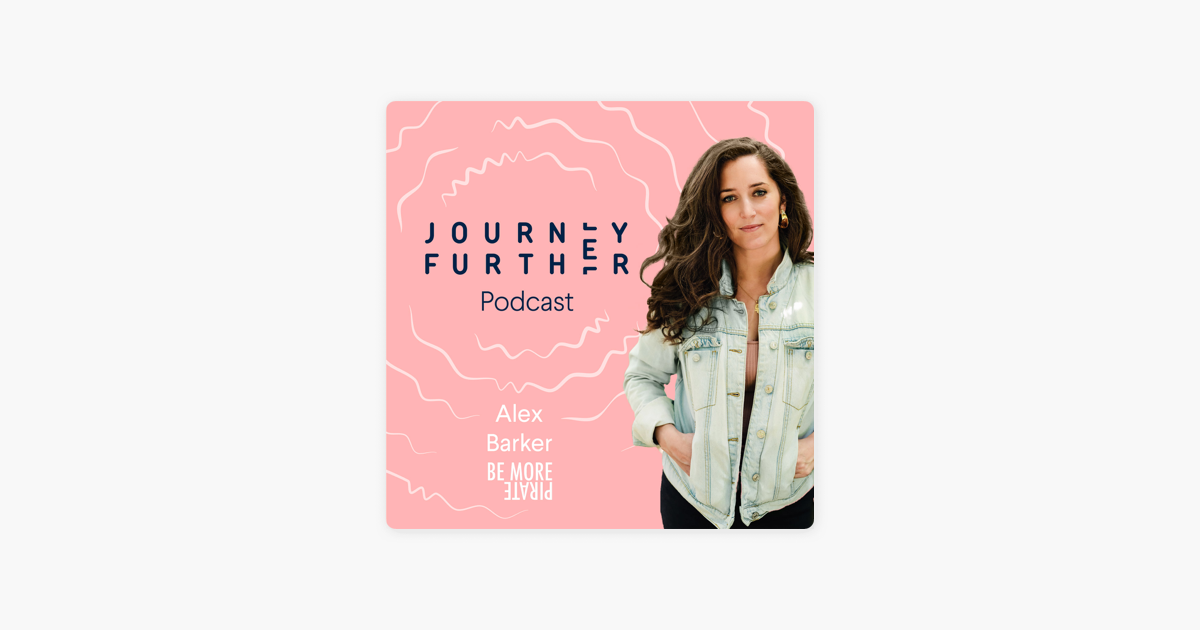 Journey Further Podcast: How To: Be More Pirate with Alex Barker on Apple  Podcasts