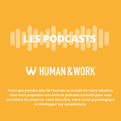 Human & Work - les podcasts