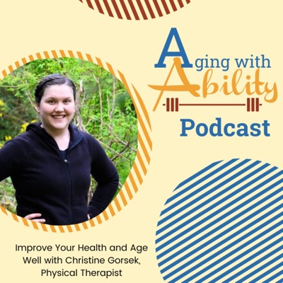 Aging with Ability Podcast Aging with Ability Podcast