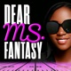Dear Ms. Fantasy